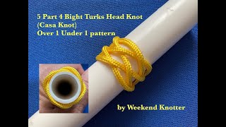 5 Part 4 Bight Turks Head Knot Tutorial (New)