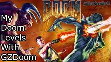 My Doom Levels with GZDoom