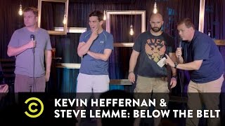 Watch Below the Belt With Kevin Heffernan & Steve Lemme Trailer