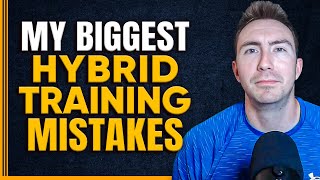 Hybrid Training Mistakes I’ve Made (And What I’d Do Differently) | The Hybrid Athlete Dad 049