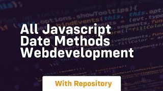 all javascript date methods webdevelopment