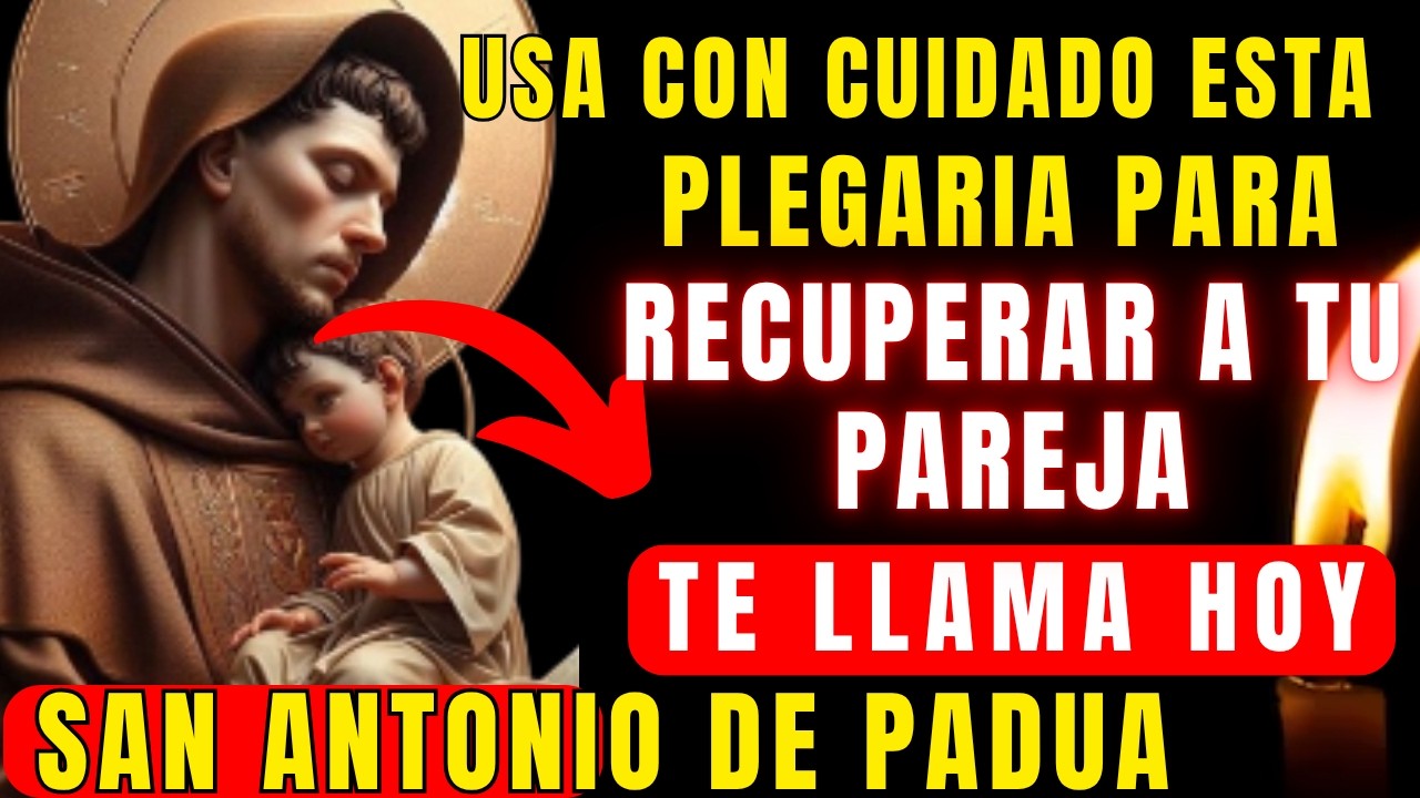 🔴¡DALE SOLO 10 MINUTOS! ORACIÓN PODEROSA a SAN ANTONIO DE PADUA para ENAMORAR y SEDUCIR con LOCURA🔥