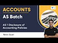 As batch  as 1 disclosure of accounting policies  nitin goel