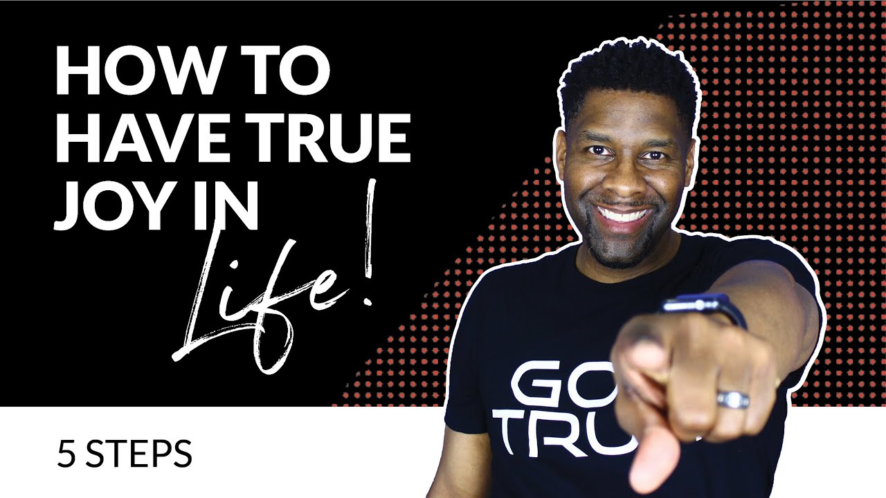 How to Have TRUE, LASTING JOY in Your Life! - YouTube