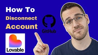 How To Disconnect GitHub From Lovable AI (2026 Guide)