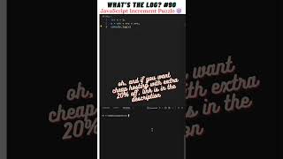 JS Increment Puzzle 😈 | What’s the Log? 90 #coding #javascript #javascriptinterview #whatsthelog