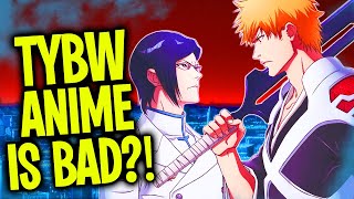 BLEACH TYBW A BAD ANIME!? | FANS ANGRY AT BLEACH ANIMATORS!