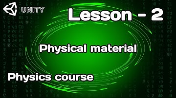 UNITY | LESSON - 2 | PHYSICS COURSE 2025 | PHYSICAL MATERIAL