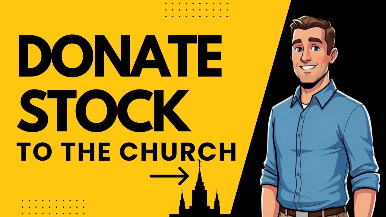 How to Donate Stock to the LDS Church & Avoid Capital Gains Tax