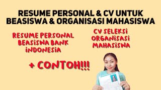 MEMBUAT RESUME PERSONAL & CV | RESUME PERSONAL BEASISWA BANK INDONESIA & CV ORGANISASI MAHASISWA