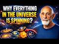 Why Everything in the Universe Is Spinning — The Shocking Truth Revealed