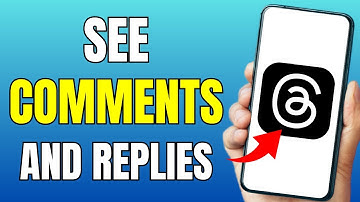 How To See Comments And Replies On Threads