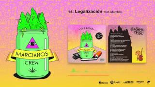 MARCIANOS CREW | 14. LEGALIZACIÓN feat. MAMBITO | beat by P. Lopez