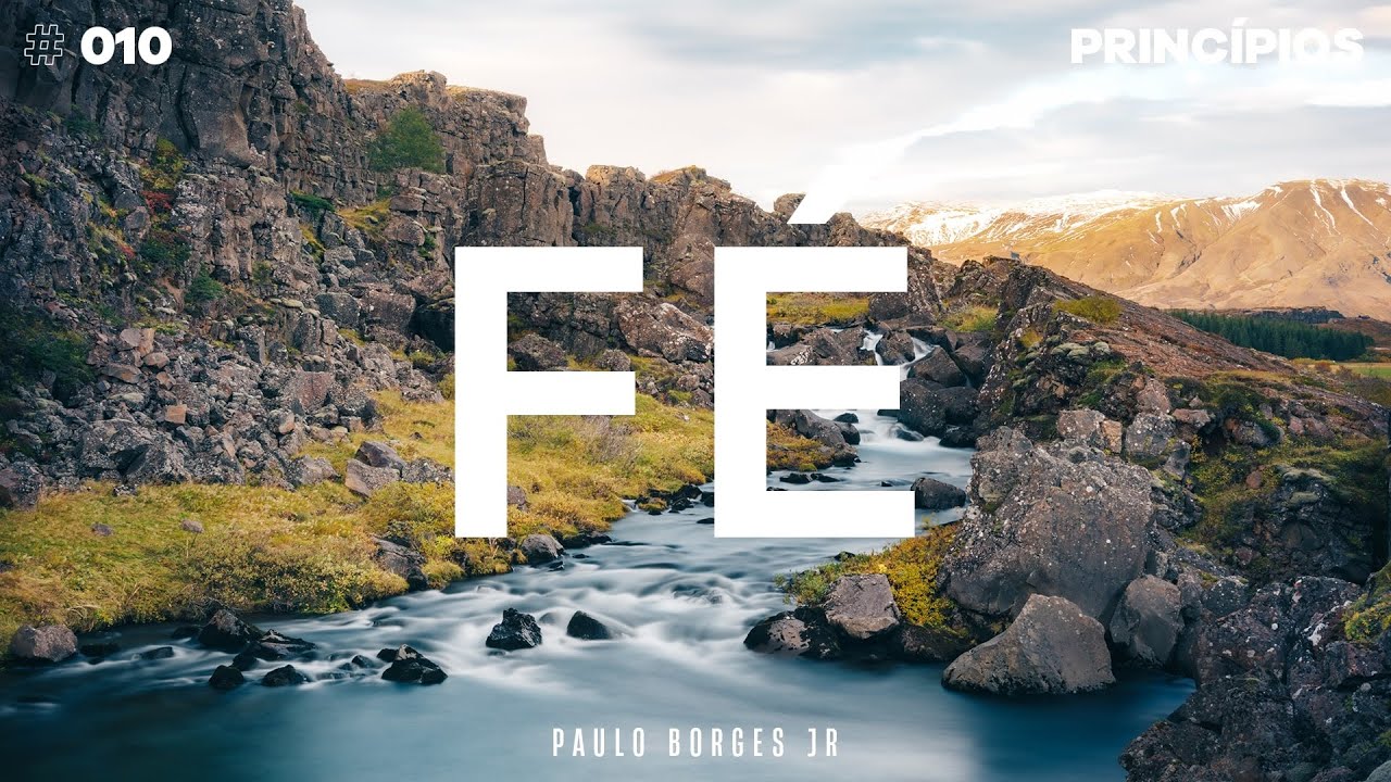 #010 Princípio - FÉ