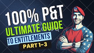 Información 100% Permanent and Total Entitlments & Compensation: Comprehensive Guide (Parts 1-3) Guía