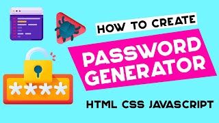 Build A Password Generator With HTML CSS and JavaScript