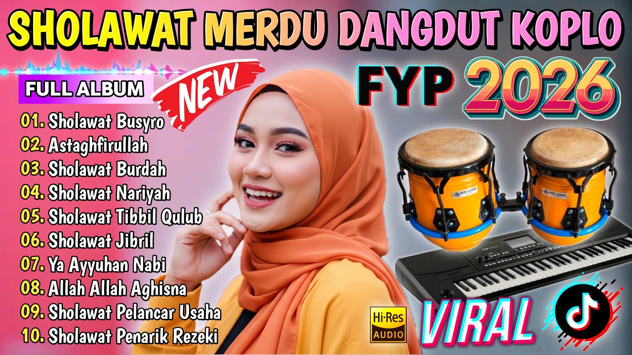 SHOLAWAT NABI MERDU TERBARU VIRAL 2026 VERSI DANGDUT KOPLO PENYEJUK HATI ENAK DI DENGAR FULL BASS