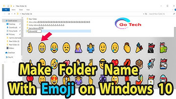 How to Make Folder Name with Emoji on Windows 10 | Go Tech