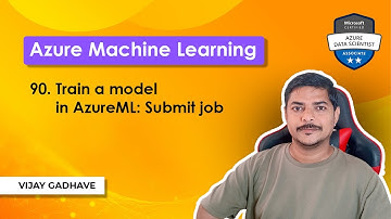 90. Train a model in AzureML: Submit Job Using Python sdk v2 | Azure ML | DP-100 Exam Prep