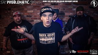 The Problematic Cypher Volume 1 feat. BiGG RiCH, Noek Reklaw, Kevin Bennett, and DeeZ