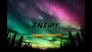 Celebrity Tommee Profitt - Enemy (Lyrics) Net Worth