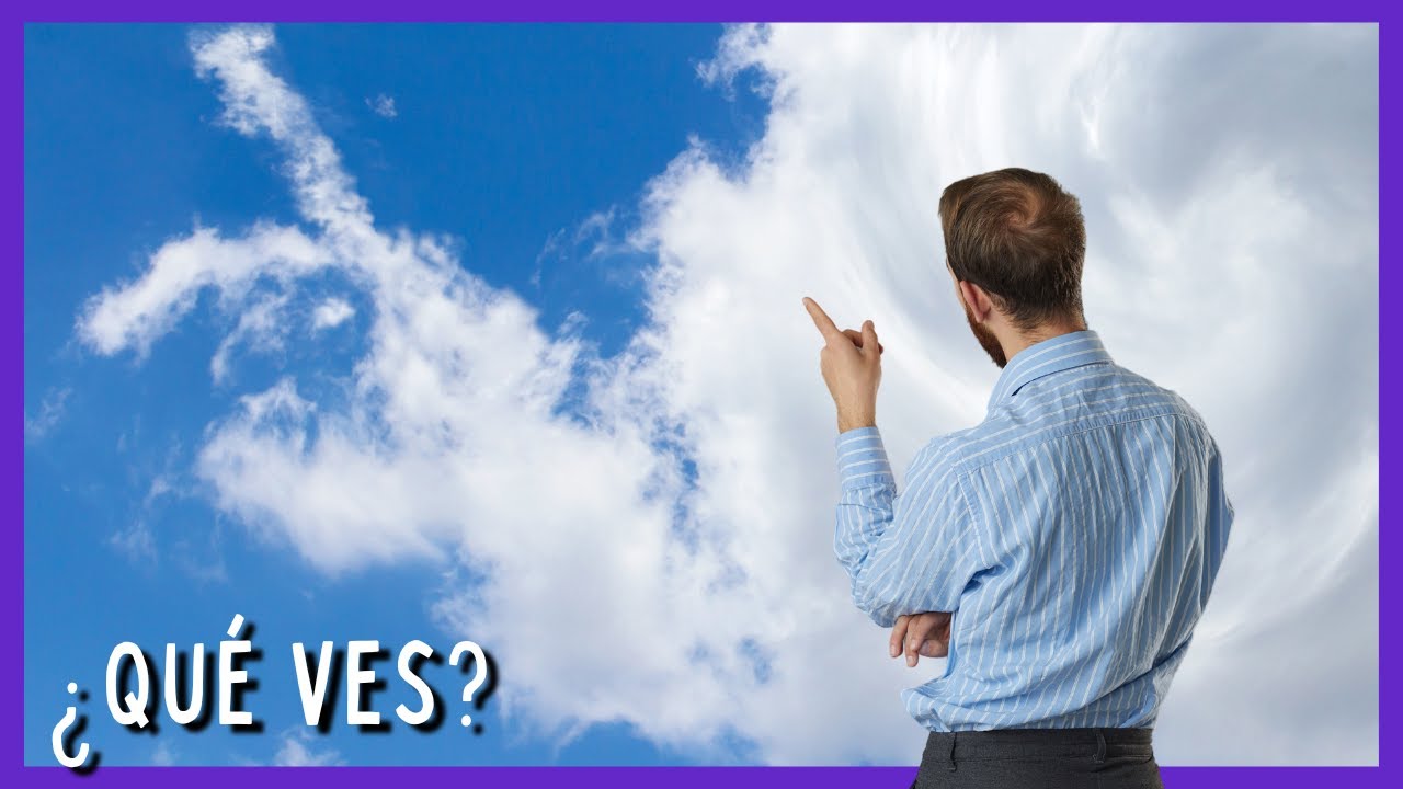 ¿Encuentras formas en las nubes? PAREIDOLIA