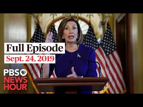 PBS NewsHour live show September 24, 2019 - PBS NewsHour live show September 24, 2019