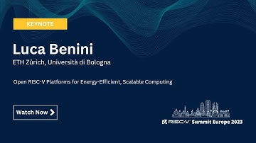 Luca Benini, ETH Zürich - Open RISC-V Platforms for Energy-Efficient, Scalable Computing