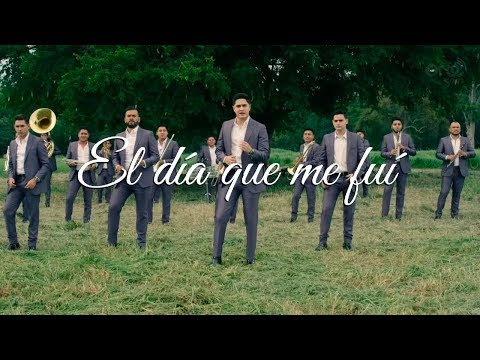 Banda La Ejecutiva - El Día Que Me Fui (Video Oficial)