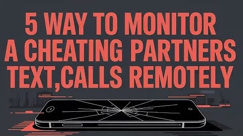 5 WAYS HACKERS CAN ETHICALLY MONITOR AND SPY ON MOBILE DEVICE REMOTELY 