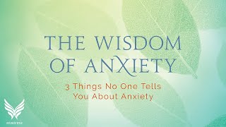 3 Things No One Tells You About Anxiety