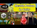 13- Adding Health Potion to Your Game in Unity | Restore Health | 2D Unity Tutorial