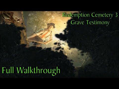 Let's Play - Redemption Cemetery 3 - Grave Testimony - Full Walkthrough
