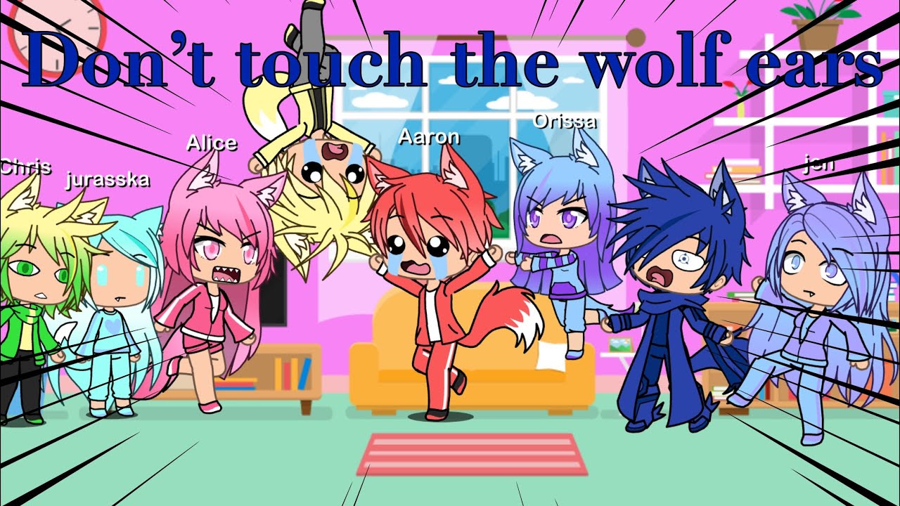 Don’t touch the wolf ears //GLMM - YouTube