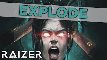 Raizer - Explode