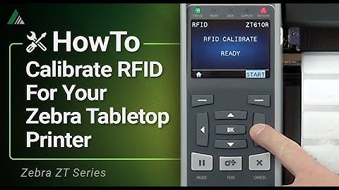 RFID Calibration for Zebra Tabletop Barcode Printers - ZT400 & ZT600 Series