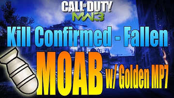 MW3: MOAB w/ 35 Gunstreak on Kill Confirmed - Fallen