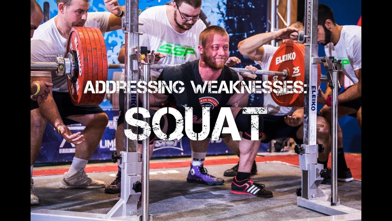 Addressing Weaknesses: Squat