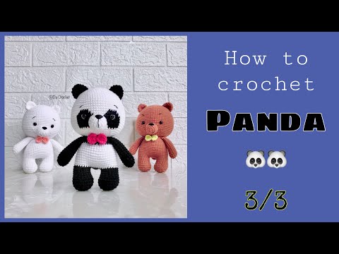Video PANDA (Part 3) • Hướng Dẫn Móc Con Gấu Trúc •... - youtube