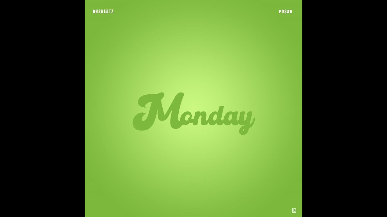 Watch GHSBEATZ x POSAH - MONDAY (VIRAL VIDEO) on YouTube Watch GHSBEATZ x POSAH - MONDAY (VIRAL VIDEO) on YouTube