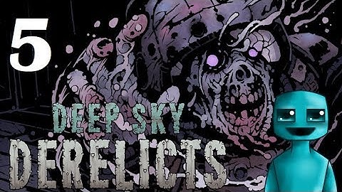 Deep Sky Derelicts |Gameplay| Ep5. Wraith