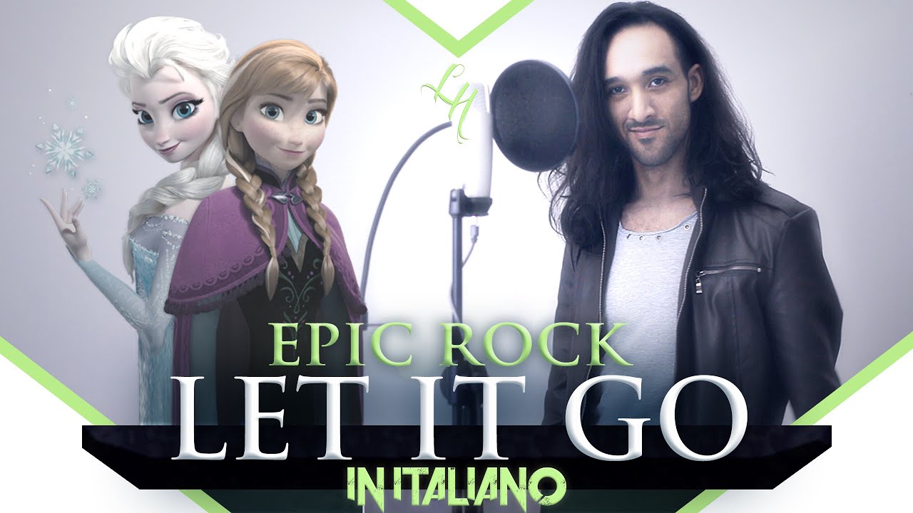 All'Alba Sorgero' Cover Symphonic Rock (LET IT GO in Italiano) Leandro Hladkowicz Frozen The L-Train