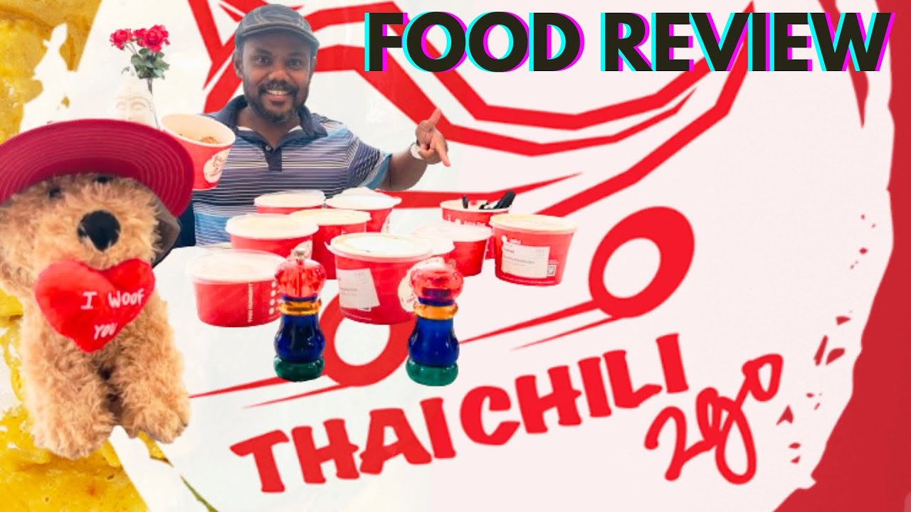 Thai Chili2Go Food எப்படி இருக்கிறது | Food Review