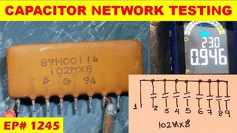 {1245} 1nF capacitor network testing