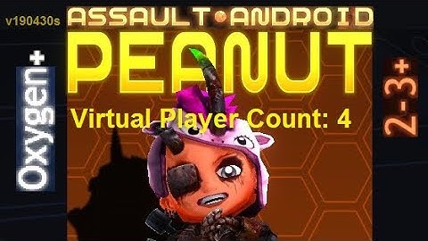 Assault Android Cactus: Unicorn Peanut vs. (VPC4) Oxygen+ S+