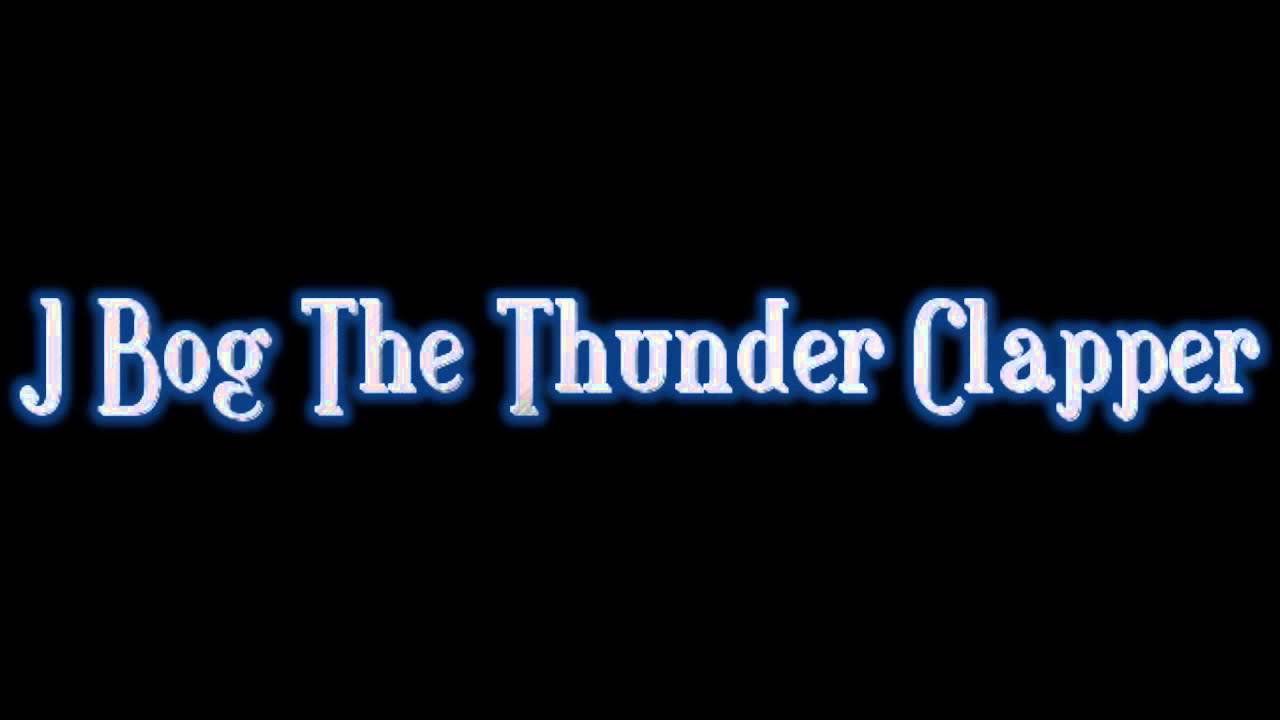 Obejrzyj J.B Thunder Clapper w YouTube Obejrzyj J.B Thunder Clapper w YouTube