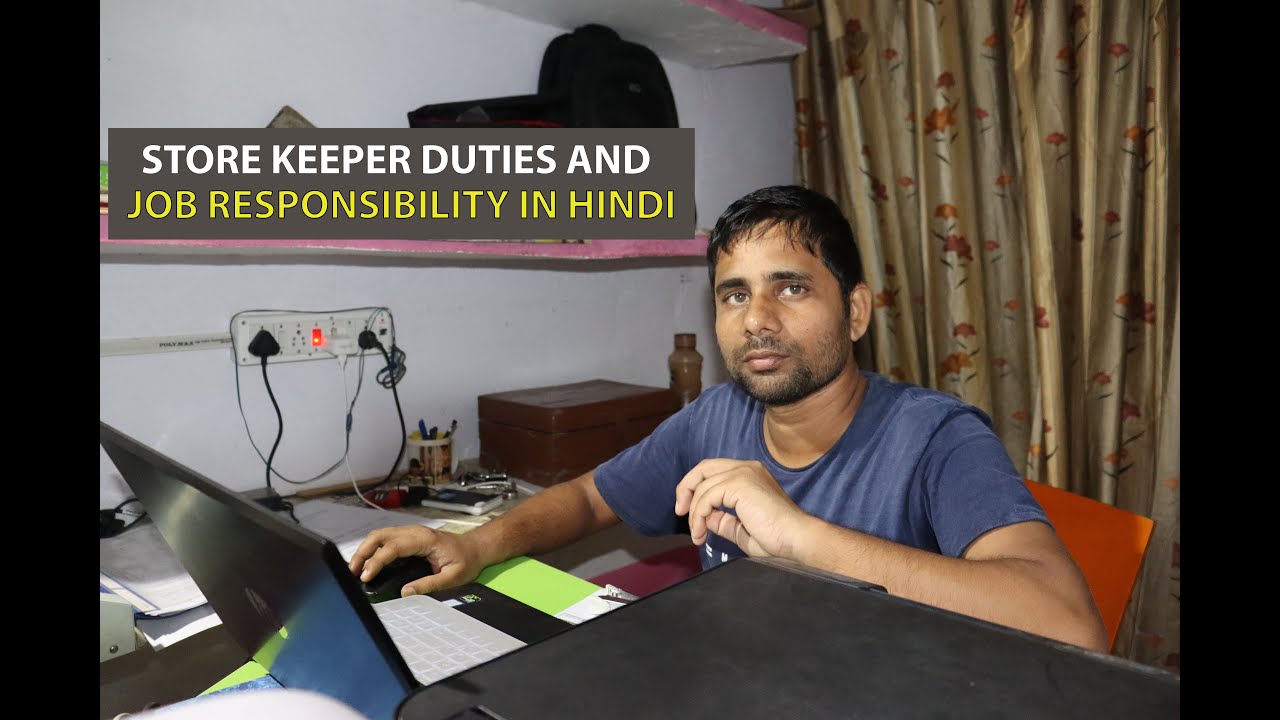 Store Keeper Job, Duties And Responsibility In Hindi Part03 YouTube
