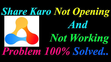 How to Fix Share Karo App  Not Opening  / Loading / Not Working Problem in Android Phone