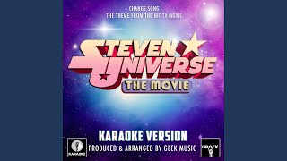Change Song (From "Steven Universe The Movie") (Karaoke Version)
