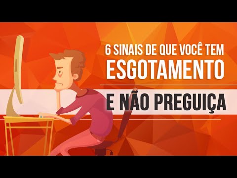 Vídeo: 6 Dicas Sobre Como Não Se Esgotar No Trabalho